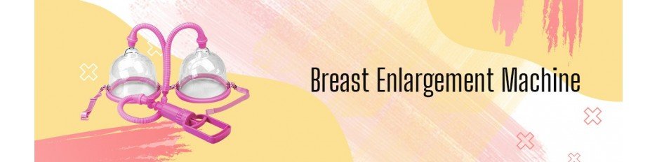 Breast Enlargement Machine Sex Toys In Gurgaon Noida Ghaziabad Dehradun Ranchi